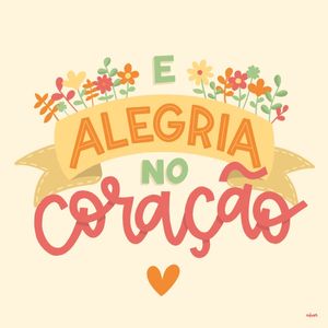 ALEGRIA NO CORAÇÃO