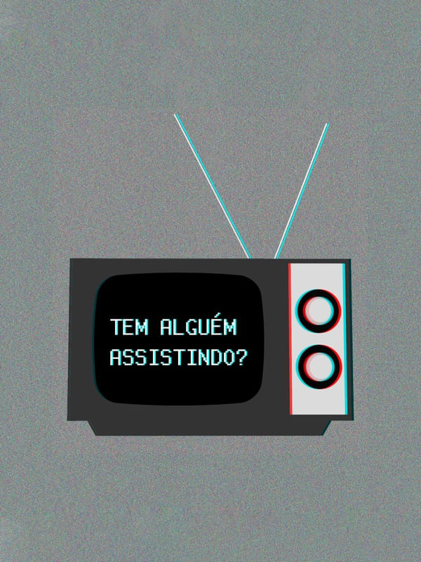 TEM ALGUÉM ASSISTINDO?