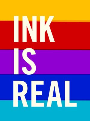 INK IS REAL