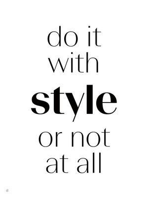 DO IT WITH STYLE