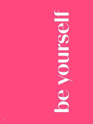 BE YOURSELF PINK N