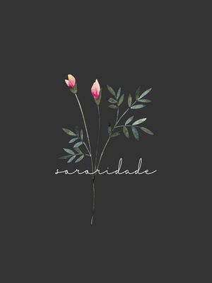 ARTE FLOR SORORIDADE