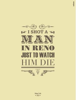 I SHOOT A MAN ON RENO
