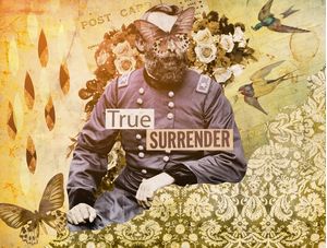 TRUE SURRENDER