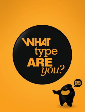 WHAT TYPE ARE YOU?