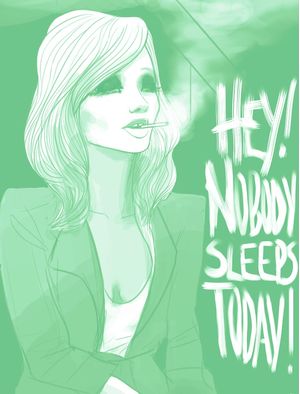 HEY! NOBODY SLEEPS TODAY!