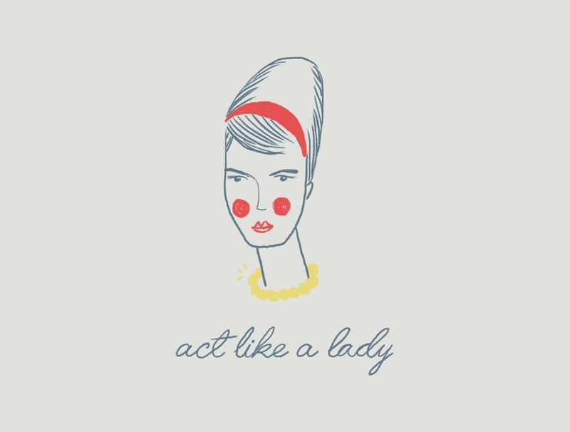 ACT LIKE A LADY