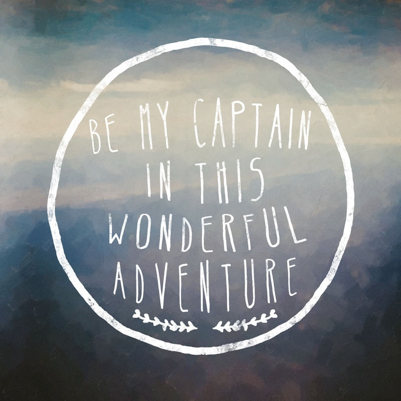 BE MY CAPTAIN