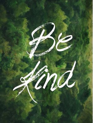 BE KIND