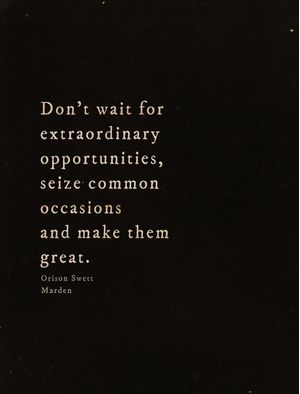 SEIZE COMMON OCCASIONS
