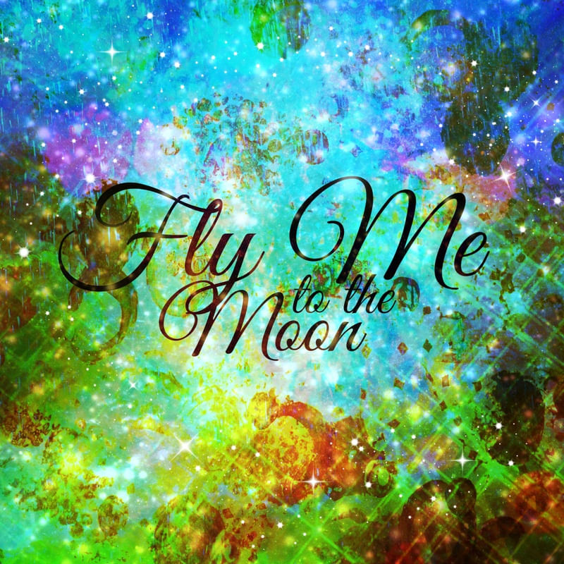 FLY ME TO THE MOON, REVISITED