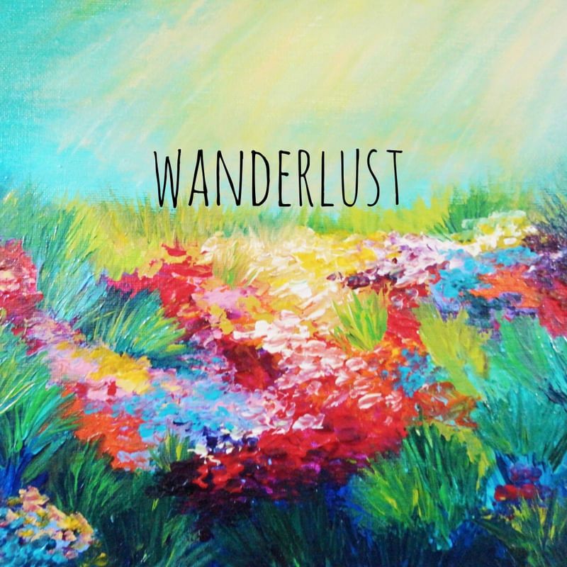 WANDERLUST, ABSTRACT