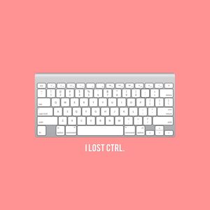 I LOST CTRL