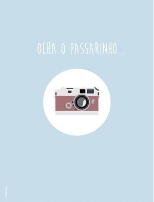 OLHA O PASSARINHO...