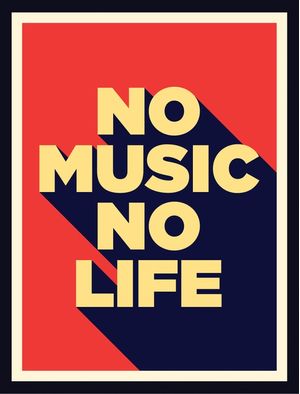 NO MUSIC, NO LIFE