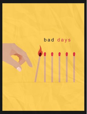 BAD DAYS