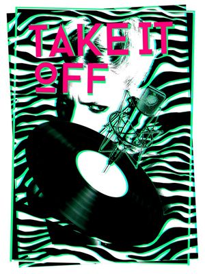 TAKE IT OFF