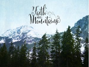 FAITH MOVES MOUNTAINS 2