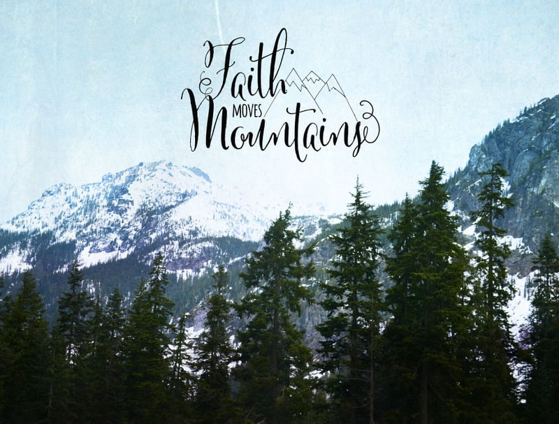 FAITH MOVES MOUNTAINS 2