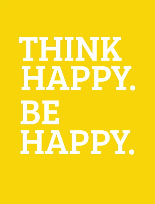 THINK HAPPY.