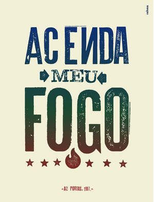 ACENDA MEU FOGO