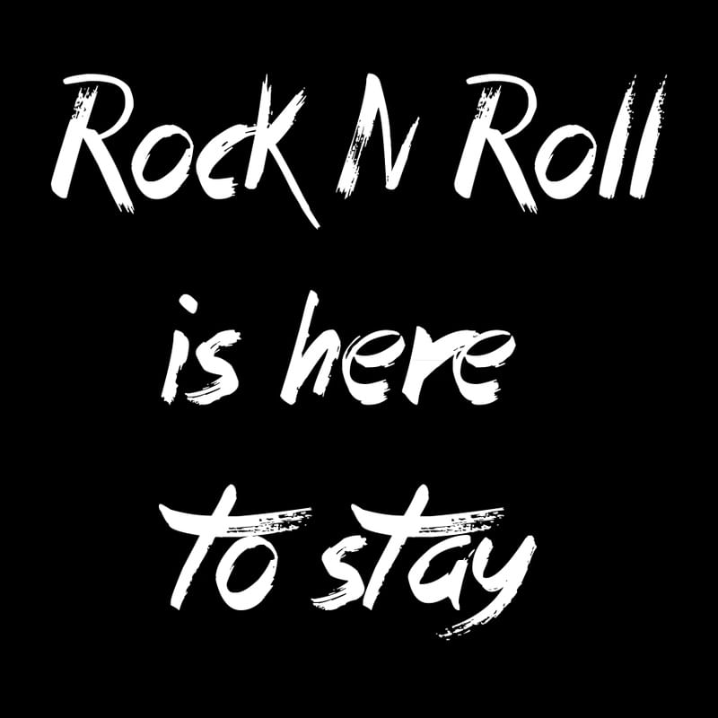 ROCK N ROLL STAY