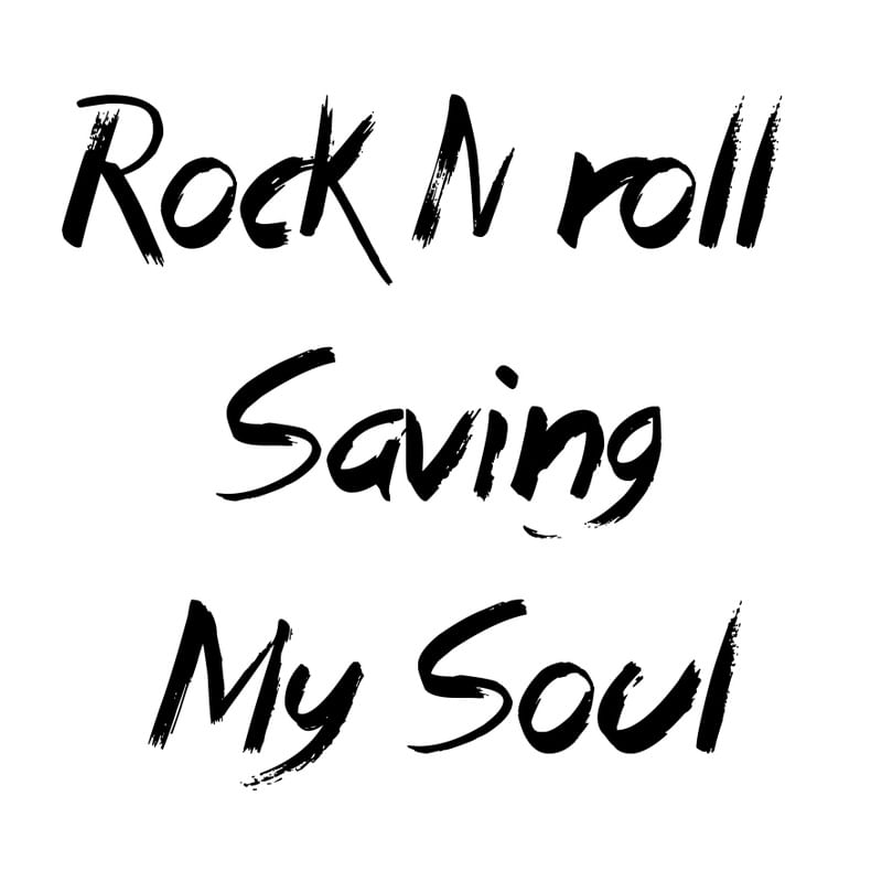 ROCK N ROLL MY SOUL