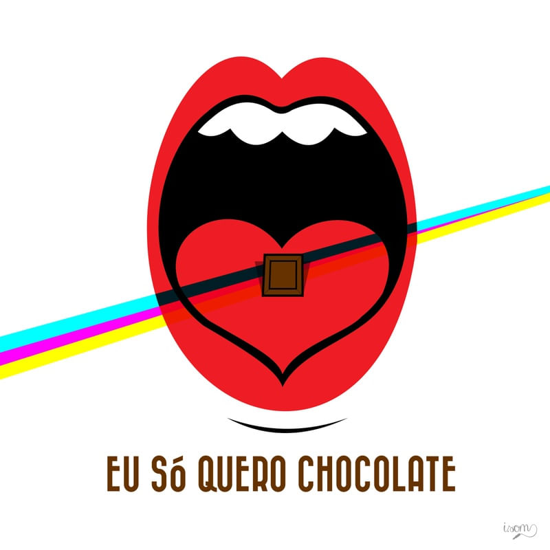 SÓ QUERO CHOCOLATE (QUADRADO)