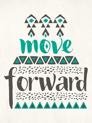 MOVE FORWARD