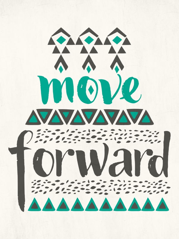 MOVE FORWARD