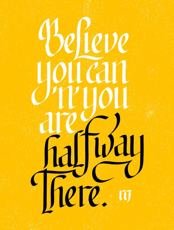 BELIEVE YOU CAN