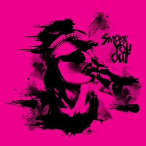 SMOKE YOU OUT