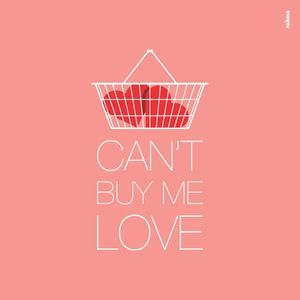 CANT BUY ME LOVE (QUADRADO)