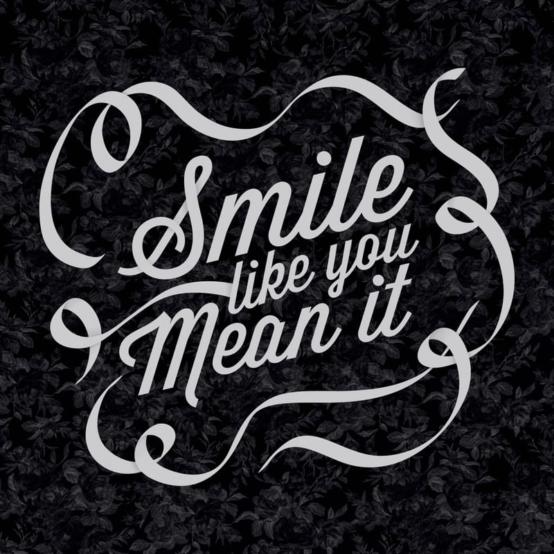 SMILE LIKE YOU MEAN IT FLOWERS 6