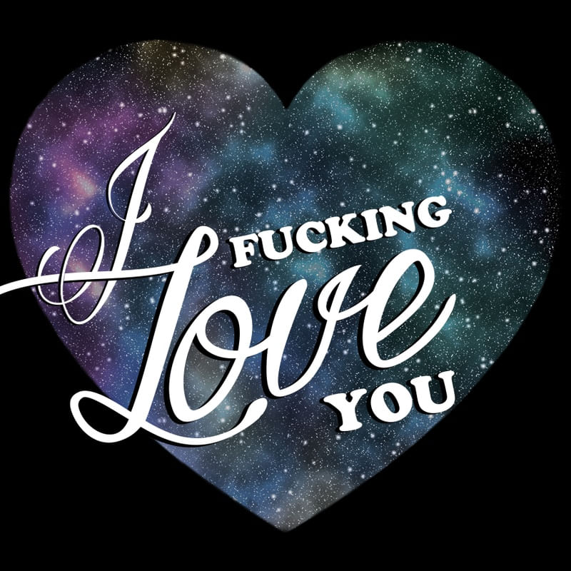 FUCKING LOVE