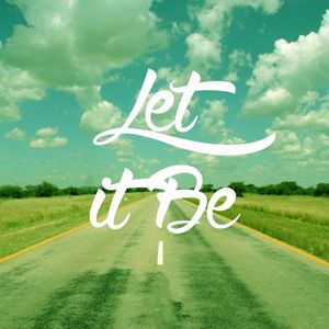 LET IT BE ON THE ROAD