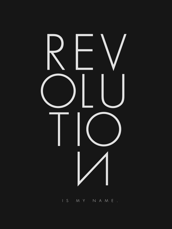 REVOLUTION IS MY NAME