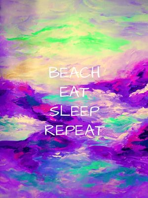 BEACH EAT SLEEP REPEAT