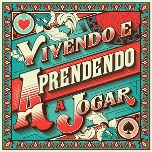 VIVENDO E APRENDENDO A JOGAR
