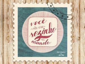 VOCÊ NÃO VIVE SOZINHO