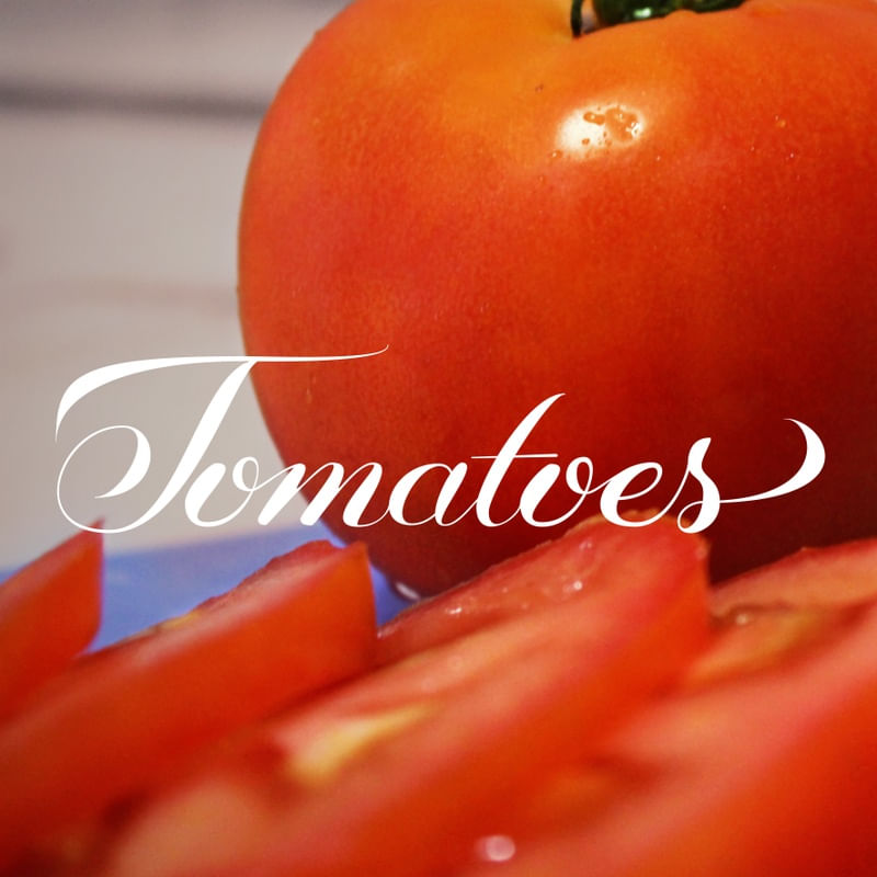 TOMATOES