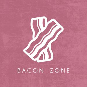 BACON ZONE