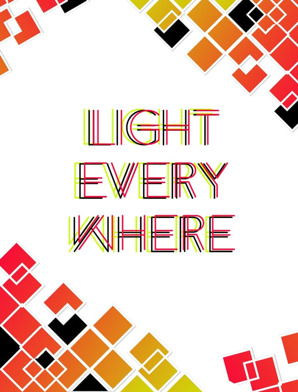 LIGHT EVERYWHERE