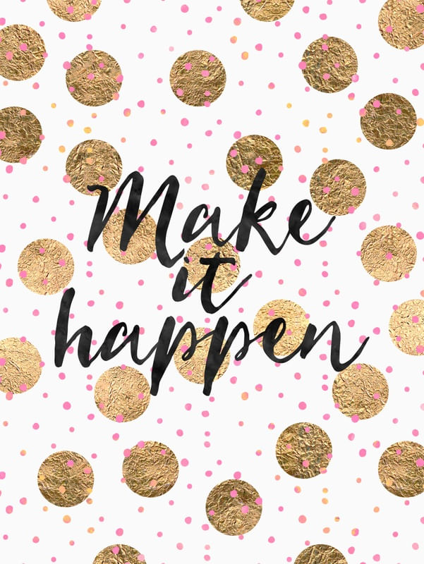 MAKE IT HAPPEN 01