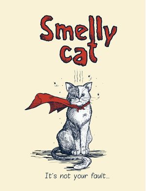 SMELLY CAT