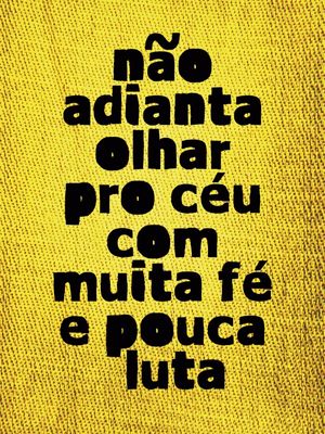 VAI À LUTA!