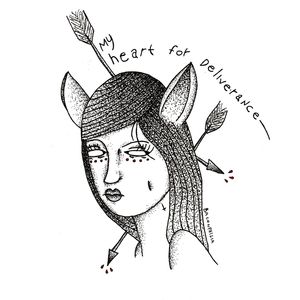 MY HEART FOR DELIVERANCE