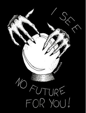 I SEE NO FUTURE