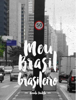 MEU BRASIL AVENIDA PAULISTA