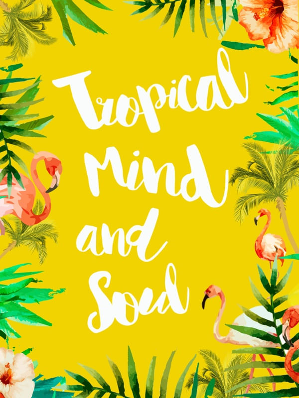 TROPICAL MIND